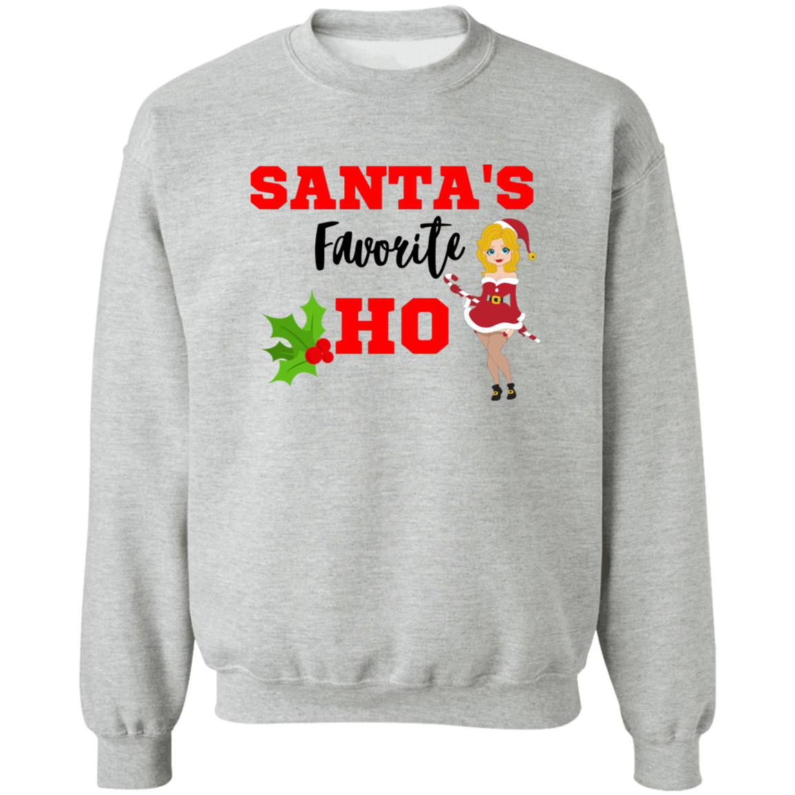 Santa's Favourite Ho Pullover Sweatshirt
