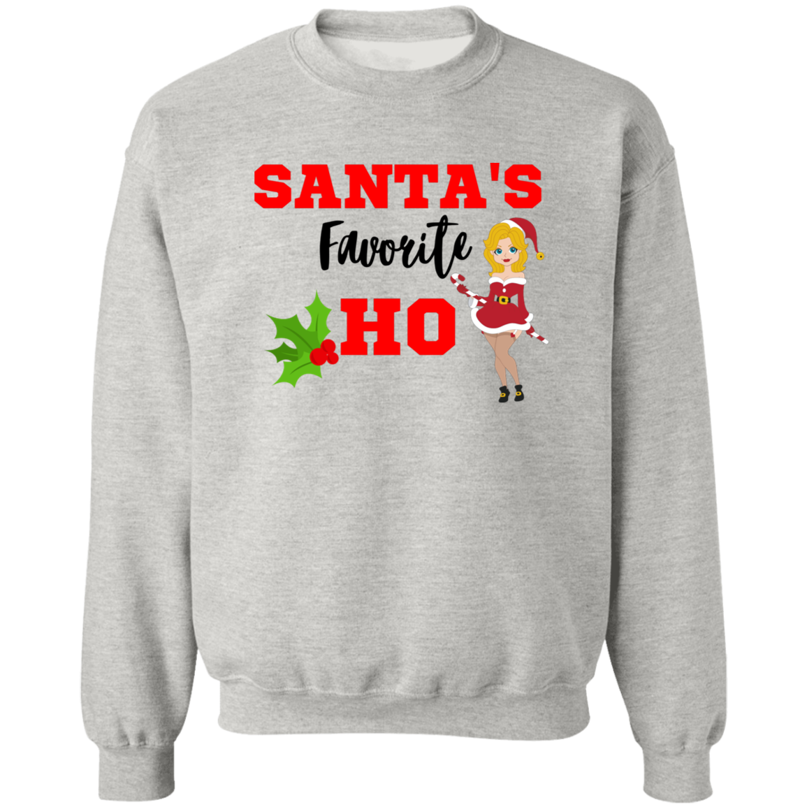 Santa's Favourite Ho Pullover Sweatshirt