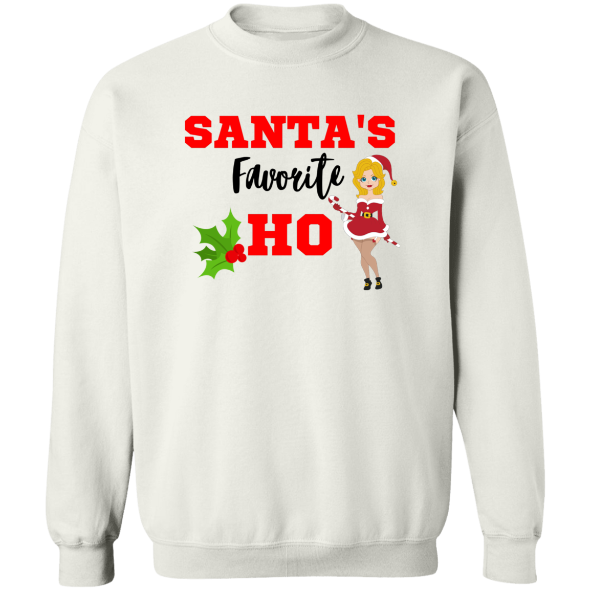 Santa's Favourite Ho Pullover Sweatshirt