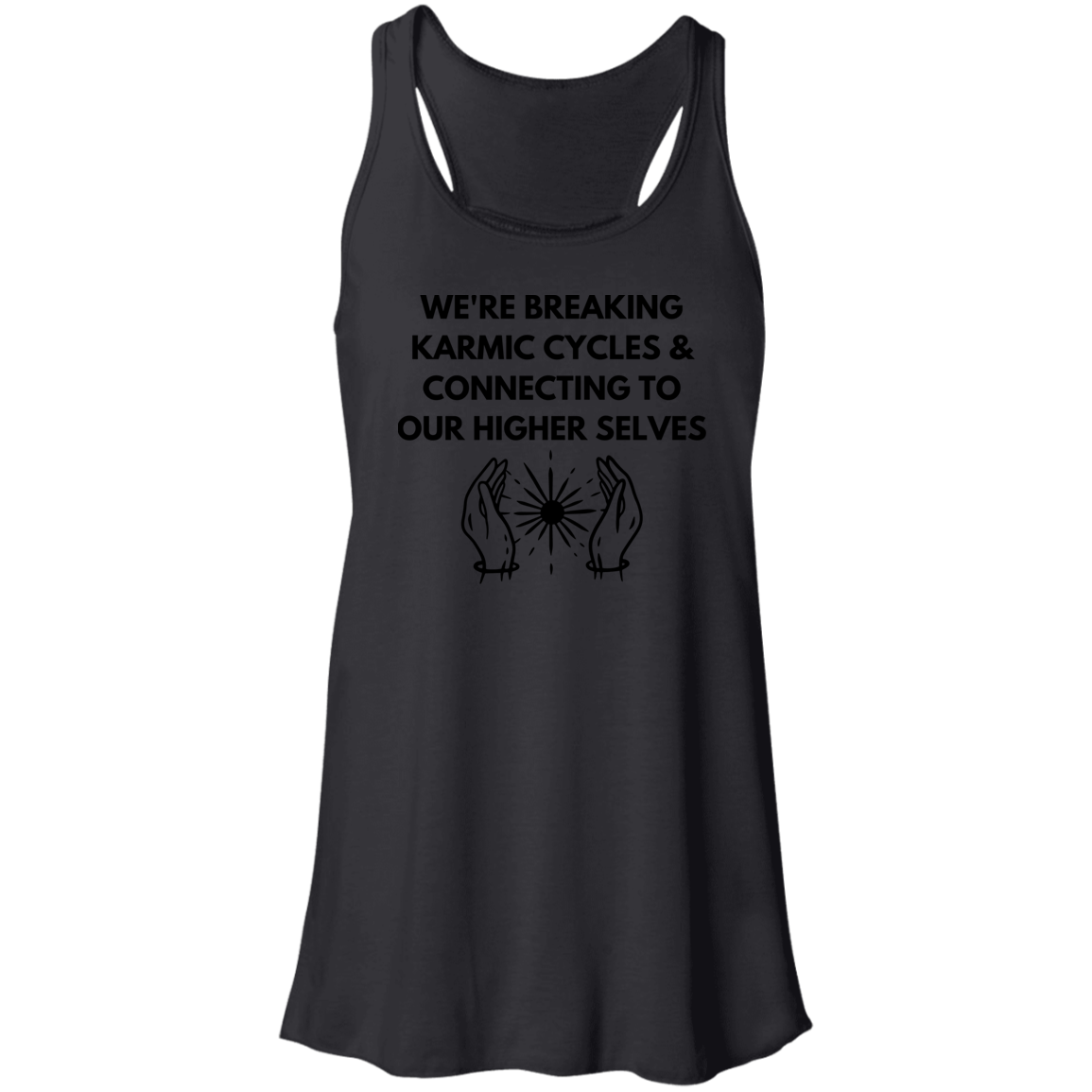 Breaking Karmic Cycles - Hands Flowy Racerback Tank Top