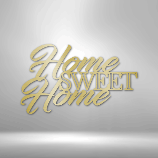 Home Sweet Home - Steel Sign