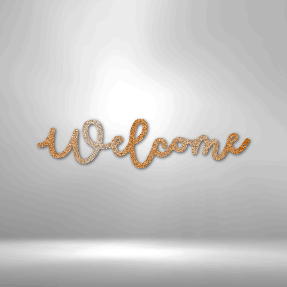 Welcome Script - Steel Sign