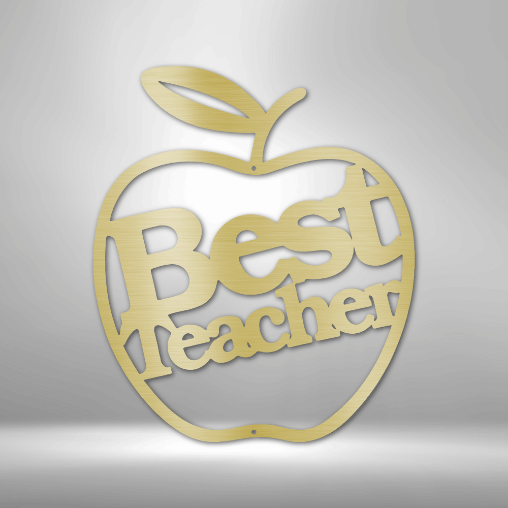 Best Teacher - Steel Sign