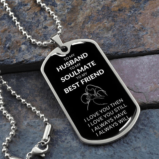 Husband Soulmate Best Friend Dog Tag White
